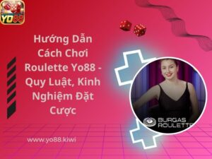 Tcách chơi roulette Yo88