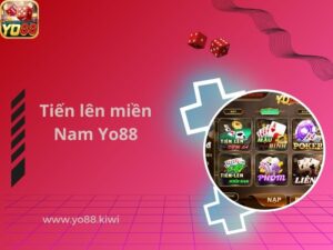 bài tiến lên miền nam Yo88